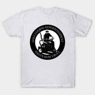 Golf Course Superintendent T-Shirt